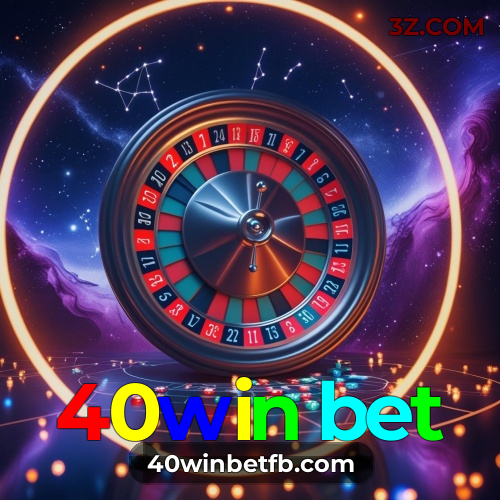 40win bet.com | Cassino e Apostas Esportivas Online no Brasil