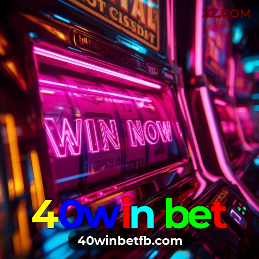 40win bet: Apostas Online — odds altas e bônus