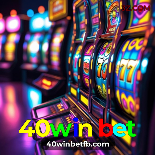 40win bet: A melhor experiência de jogo e prêmios incríveis esperam por você!